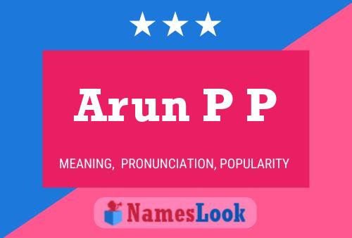 Arun P P Name Poster