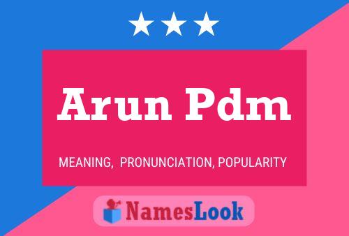 Arun Pdm Name Poster