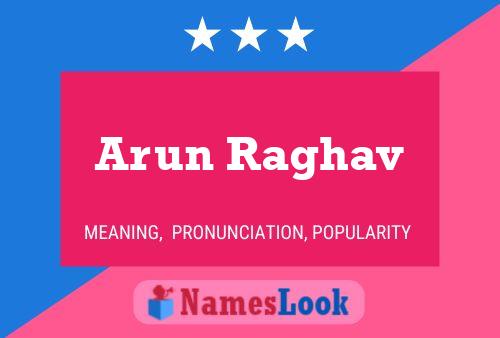 Arun Raghav Name Poster