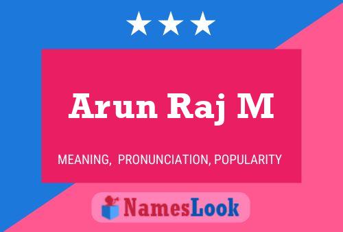 Arun Raj M Name Poster