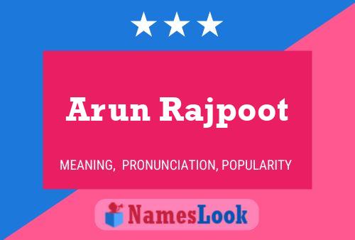 Arun Rajpoot Name Poster