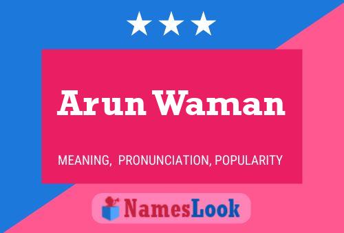 Arun Waman Name Poster