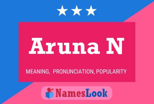 Aruna N Name Poster