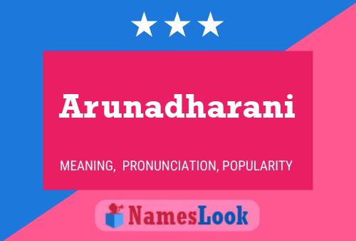 Arunadharani Name Poster