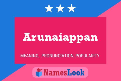 Arunaiappan Name Poster