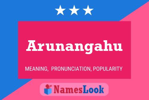 Arunangahu Name Poster