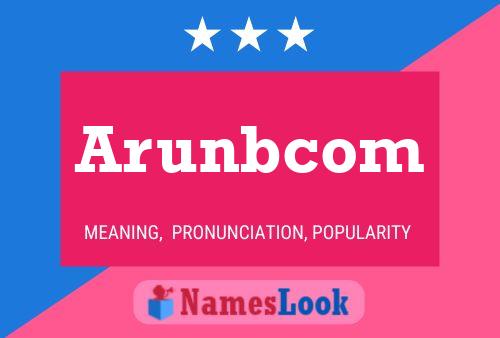 Arunbcom Name Poster