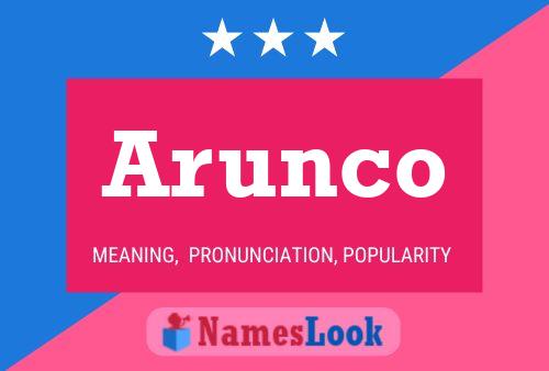 Arunco Name Poster