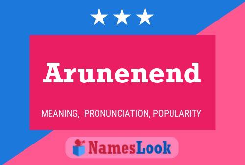 Arunenend Name Poster