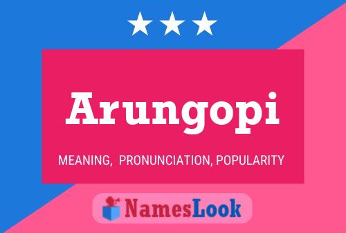 Arungopi Name Poster