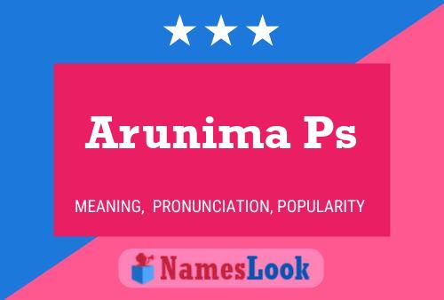 Arunima Ps Name Poster