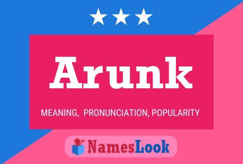 Arunk Name Poster