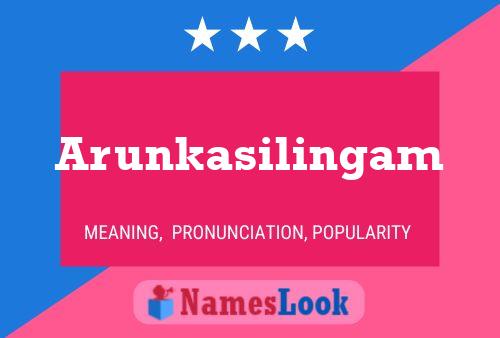 Arunkasilingam Name Poster