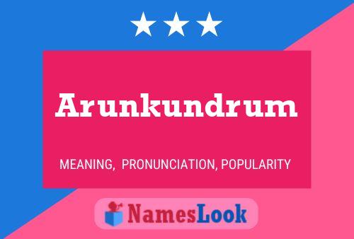 Arunkundrum Name Poster