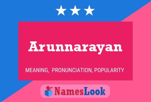 Arunnarayan Name Poster