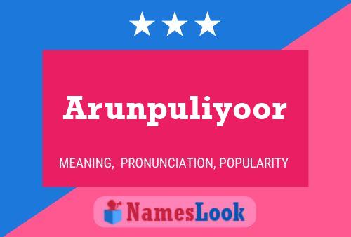 Arunpuliyoor Name Poster