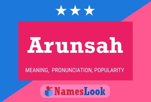 Arunsah Name Poster