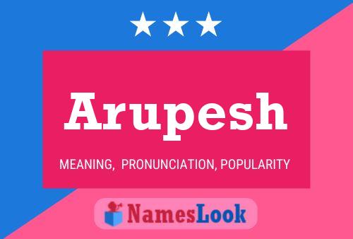 Arupesh Name Poster