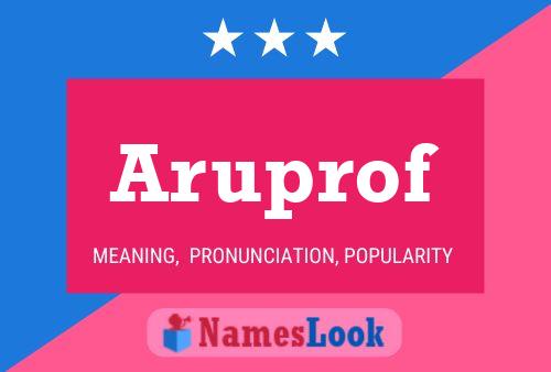 Aruprof Name Poster