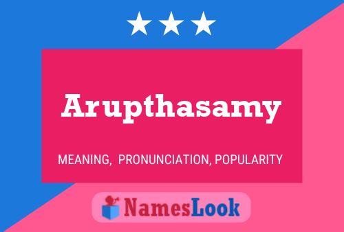 Arupthasamy Name Poster