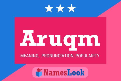 Aruqm Name Poster