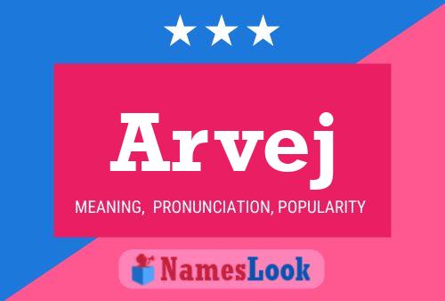 Arvej Name Poster