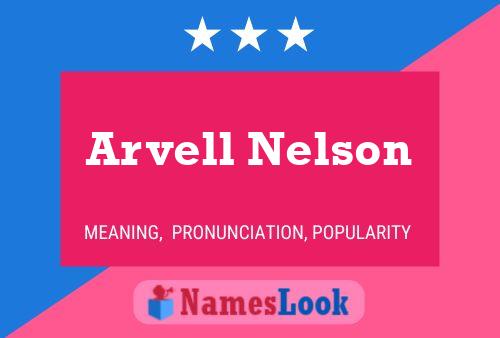 Arvell Nelson Name Poster