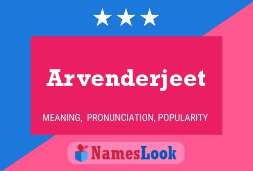 Arvenderjeet Name Poster