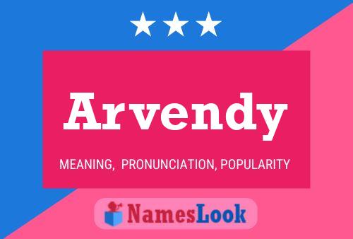 Arvendy Name Poster