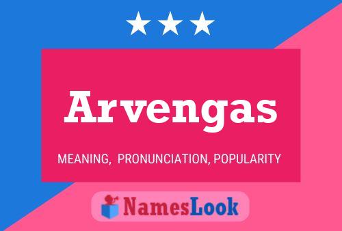 Arvengas Name Poster