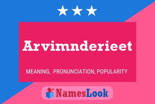 Arvimnderieet Name Poster