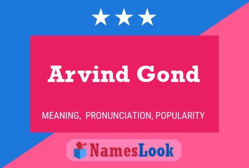 Arvind Gond Name Poster