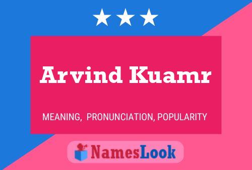 Arvind Kuamr Name Poster