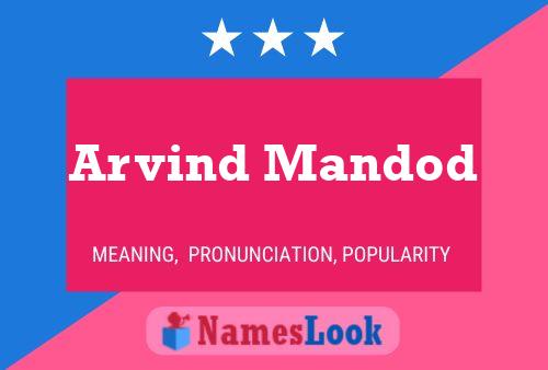 Arvind Mandod Name Poster