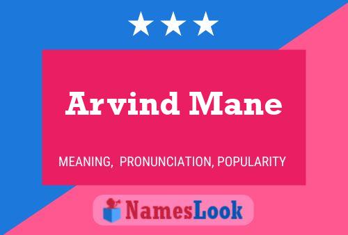 Arvind Mane Name Poster