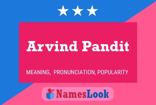 Arvind Pandit Name Poster