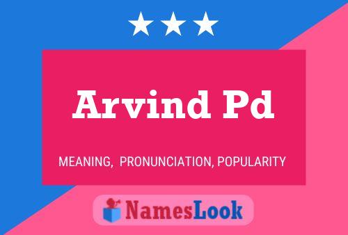 Arvind Pd Name Poster