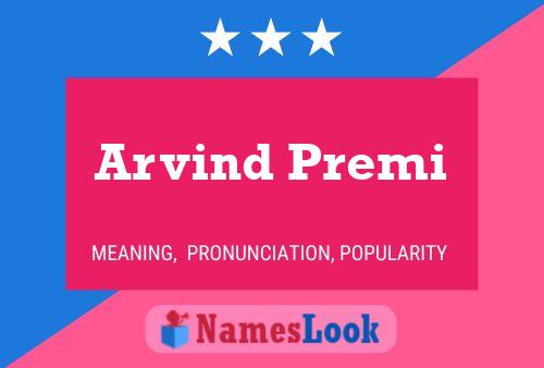 Arvind Premi Name Poster