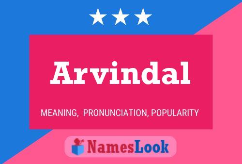 Arvindal Name Poster