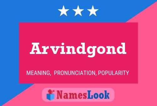 Arvindgond Name Poster