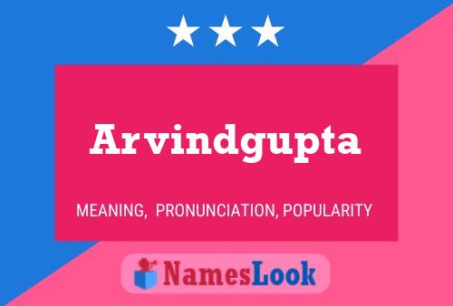 Arvindgupta Name Poster