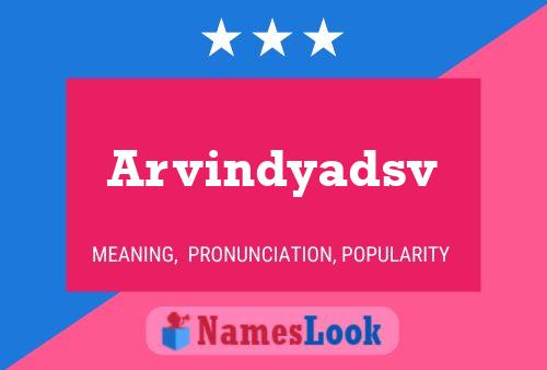 Arvindyadsv Name Poster