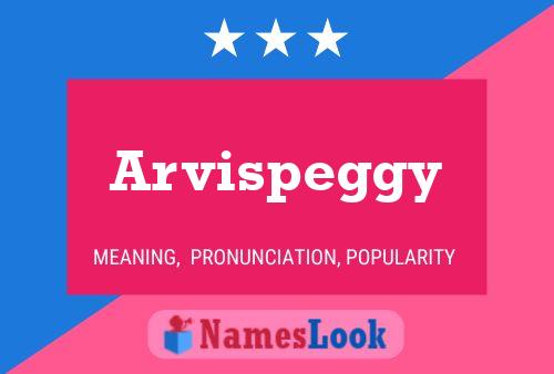 Arvispeggy Name Poster