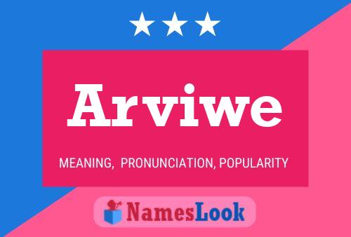 Arviwe Name Poster