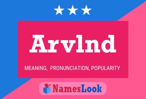 Arvlnd Name Poster