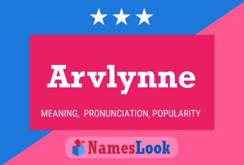 Arvlynne Name Poster