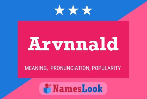 Arvnnald Name Poster