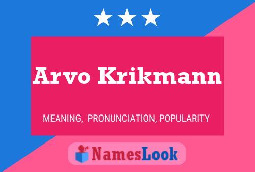 Arvo Krikmann Name Poster