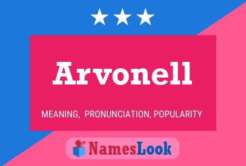 Arvonell Name Poster