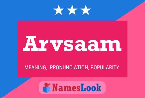 Arvsaam Name Poster